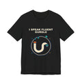I Speak Fluent Gurgle | Funny Plumber Shirt