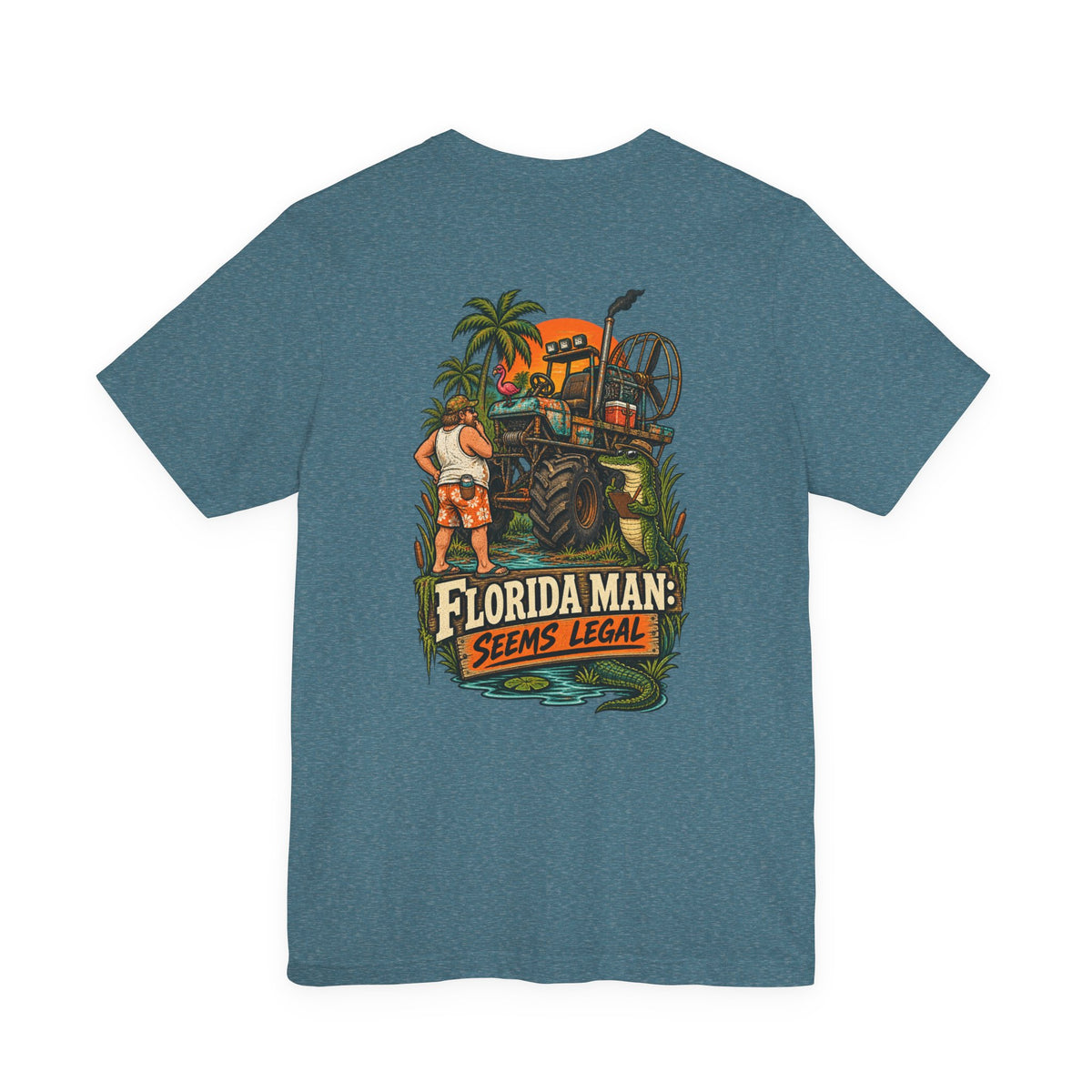 Seems Legal Florida Man Humor T-Shirt | Blue Collar Built Designs