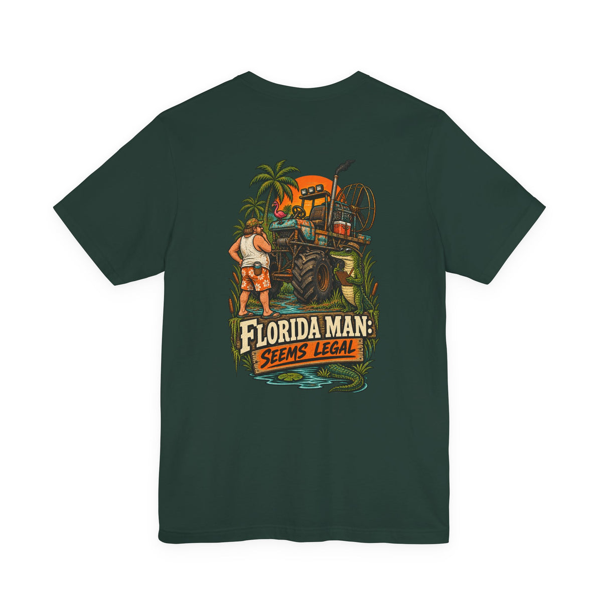 Seems Legal Florida Man Humor T-Shirt | Blue Collar Built Designs