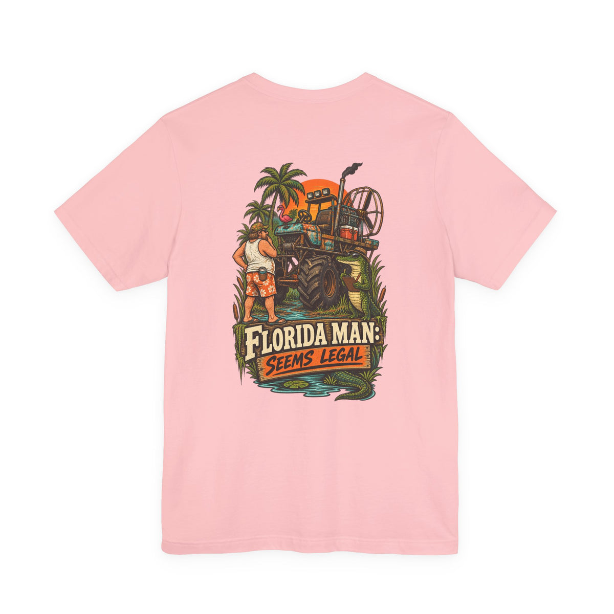 Seems Legal Florida Man Humor T-Shirt | Blue Collar Built Designs